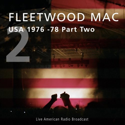 Fleetwood Mac - Usa 1976-93 Part Two - Live American Radio Broadcast (Live) (2022)