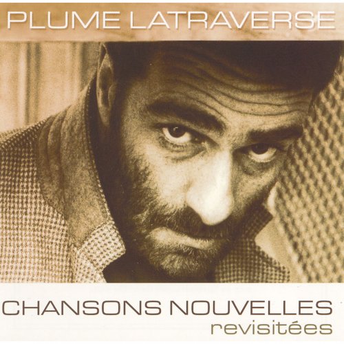 Plume Latraverse - Chansons nouvelles (Revisitées) (2008)