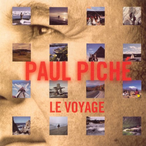 Paul Piché - Le voyage (1999)