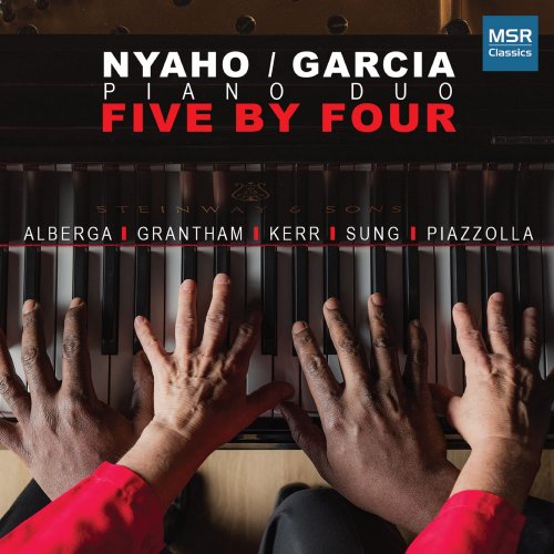 Nyaho / Garcia Piano Duo - Five By Four - Music for Piano Duo by Alberga, Grantham, Kerr, Sung and Piazzolla (2022)