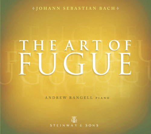 Andrew Rangell - Bach: The Art of Fugue (2012)