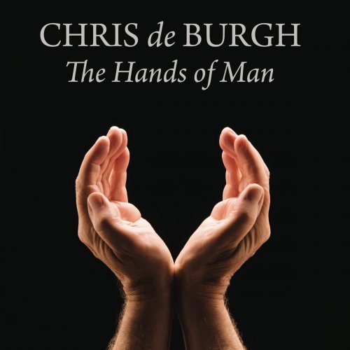 Chris de Burgh - The Hands of Man (2014)