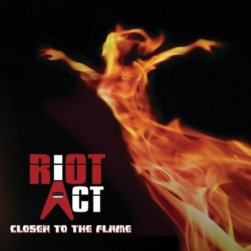 Riot Act - Closer To The Flame (2022)