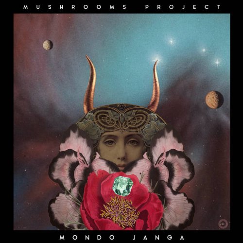 Mushrooms Project - Mondo Janga (2022)