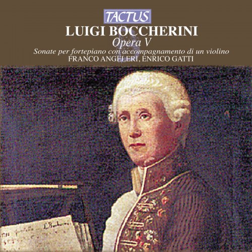 Enrico Gatti & Franco Angeleri - Boccherini: Sonate per fortepiano con accompagnamento di un violino (2012)