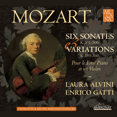 Laura Alvini & Enrico Gatti - Mozart: Six Sonates / Variations (2006)