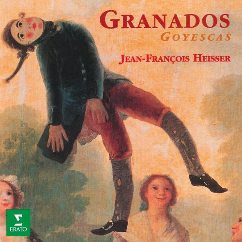 Jean-François Heisser - Granados: Goyescas (1996)
