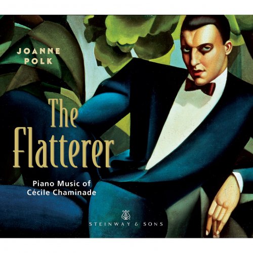 Joanne Polk - Chaminade: The Flatterer (2014)