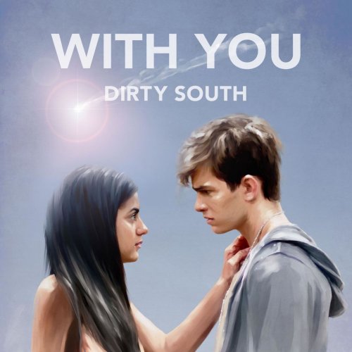 Dirty South - With You (2014)