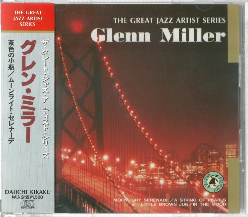 Glenn Miller - The Great Jazz Artist Series: Glenn Miller (1991) {Japanese Edition}