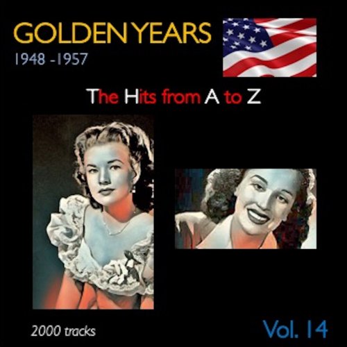 VA - Golden Years 1948-1957 · The Hits from A to Z · , Vol. 14 (2022)