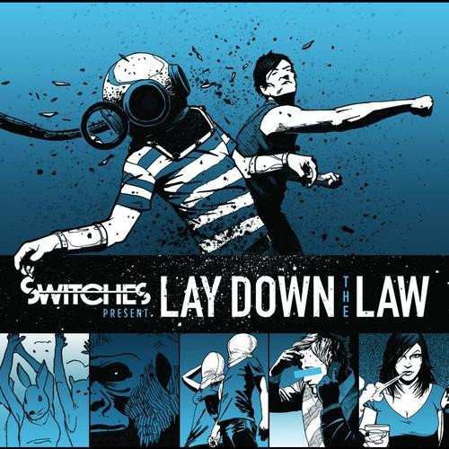 Switches - Lay Down The Law (2008)