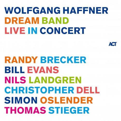 Wolfgang Haffner - Dream Band Live in Concert (2022) [Hi-Res]