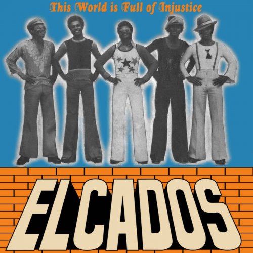 Elcados - This World Is Full Of Injustice (2022) [Hi-Res]