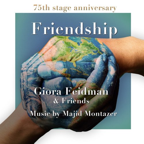 Giora Feidman - Friendship (2022) [Hi-Res]