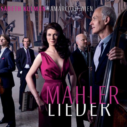 Elisabeth Kulman & Amarcord Wien - Mahler Lieder (2009)