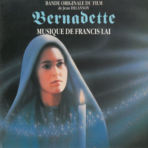 Francis Lai - Bernadette (Bande originale du film de Jean Delannoy) (1988) [Hi-Res]