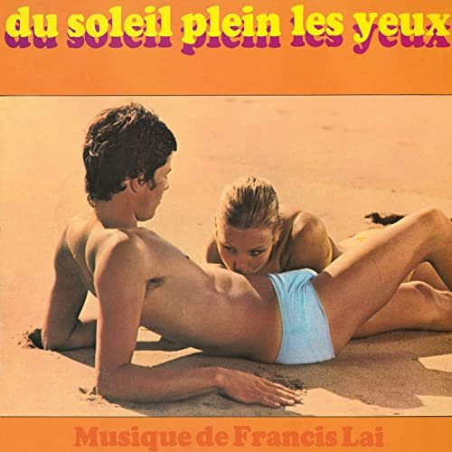 Francis Lai - Du soleil plein les yeux (Bande originale du film) (1970) [Hi-Res]