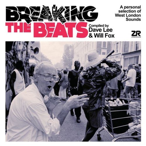 VA - Breaking The Beats - Compiled By Dave Lee & Will Fox (2020) [.flac 24bit/44.1kHz]