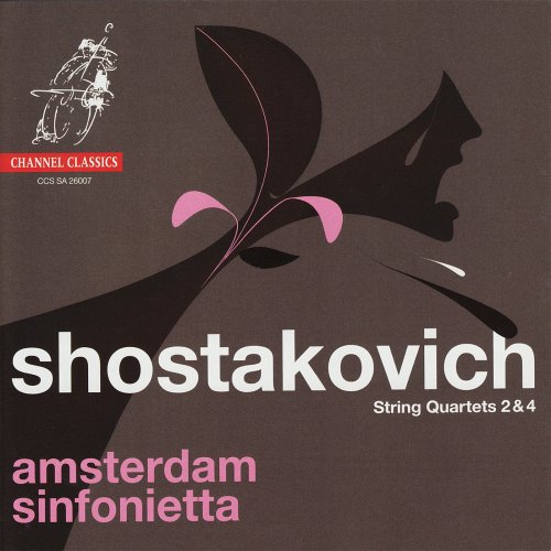Amsterdam Sinfonietta & Candida Thompson - Shostakovich: String Quartets 2 & 4 (2007) [Hi-Res]