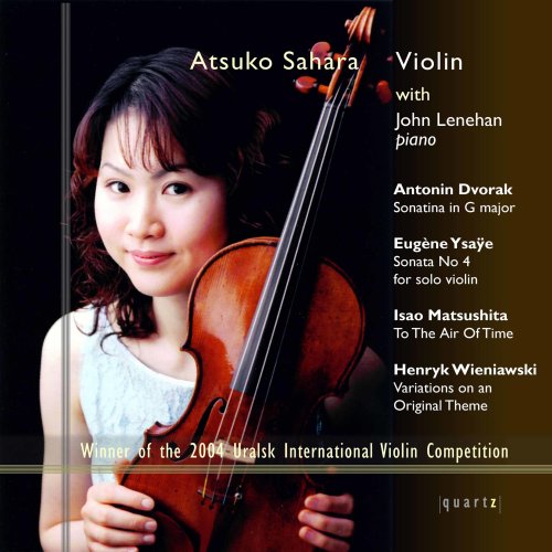 Atsuko Sahara, John Lenehan - Dvořák, Ysaÿe, Matsushita & Wieniawski: Works for Violin & Piano (2004)