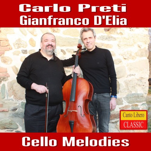 Carlo Preti - Cello melodies (2022)