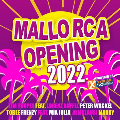 VA - Mallorca Opening 2022 Powered by Xtreme Sound (2022)