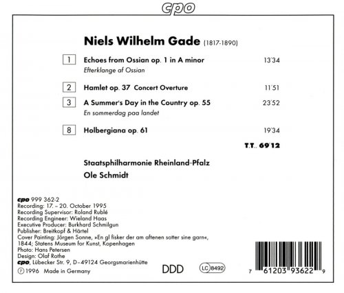 Rheinland-Pfalz State Philharmonic Orchestra, Ole Schmidt - Gade: Echoes of Ossian - Hamlet Overture - a Summer's Day In the Country - Holbergiana Suite (1995)