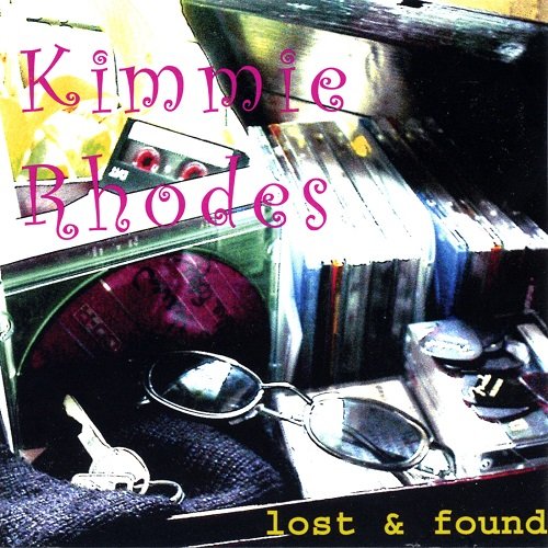 Kimmie Rhodes - Lost and Found (2004)