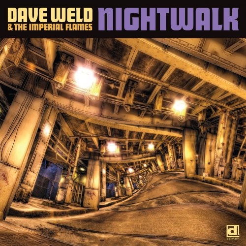 Dave Weld & The Imperial Flames - Nightwalk (2022) [Hi-Res]