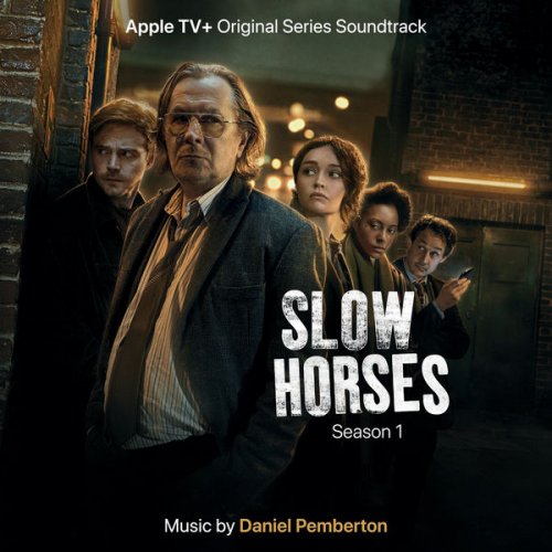 Daniel Pemberton - Slow Horses: Season 1 (ATV+ Original Series Soundtrack) (2022) [Hi-Res]