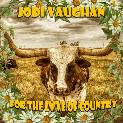 Jodi Vaughan - For the Love of Country (2022)