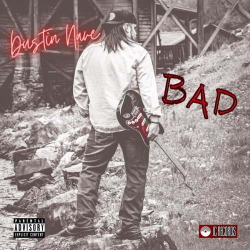 Dustin Nave - BAD (2021)