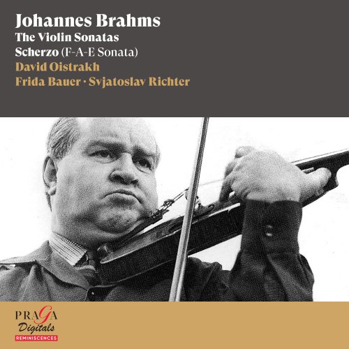 David Oïstrakh, Svjatoslav Richter, Frida Bauer - Johannes Brahms: The Violin Sonatas (2016) [Hi-Res]