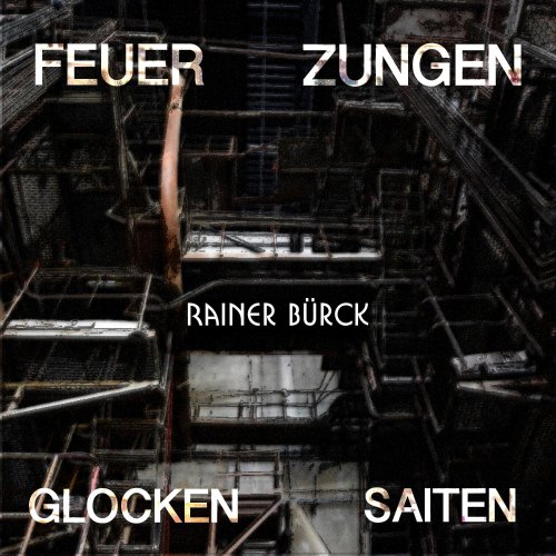 Rainer Burck - FeuerZungenGlockenSaiten (2022)