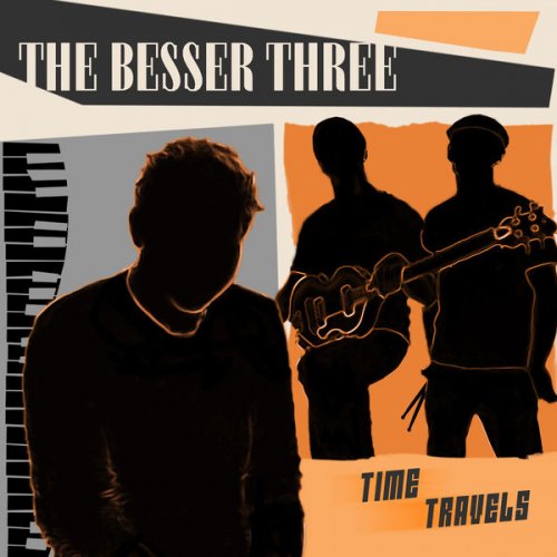 The Besser Three - Time Travels (Remastered 2022) (2022) [Hi-Res]