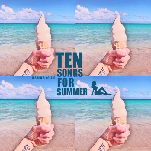 Joshua Sinclair - Ten Songs for Summer (2022)