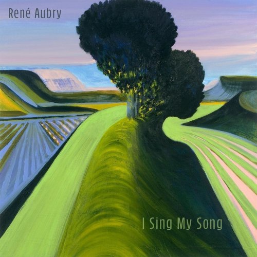 René Aubry - I Sing My Song (2022) [Hi-Res]