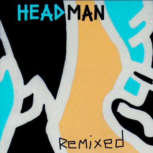 Headman - Remixed (2022)