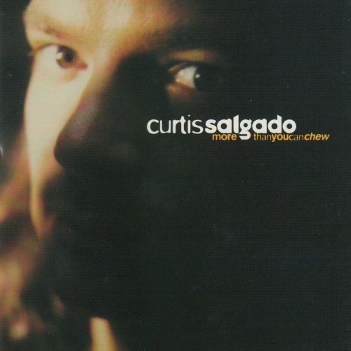 Curtis Salgado - More Than You Can Chew (1995/2022)