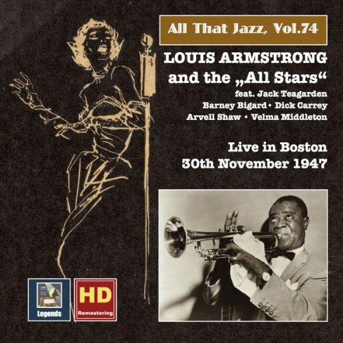 Louis Armstrong & His All-Stars - All That Jazz, Vol. 74: Louis Armstrong and the "All Stars" Live in Boston (1947/2016) [Hi-Res]