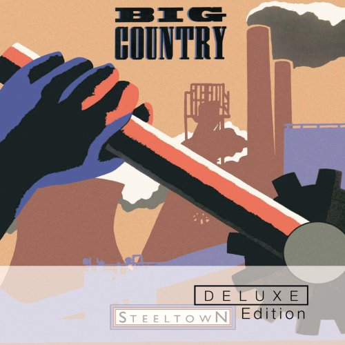 Big Country - Steeltown [Deluxe Edition] (2014)