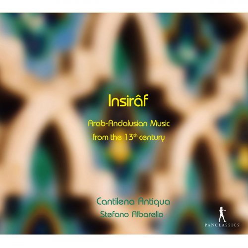 Cantilena Antiqua & Stefano Albarello - Insirâf (2011)