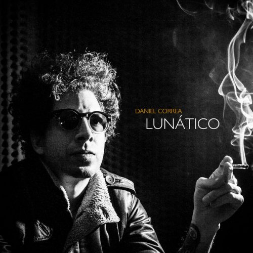 Daniel Correa - Lunático (2017) Hi-Res