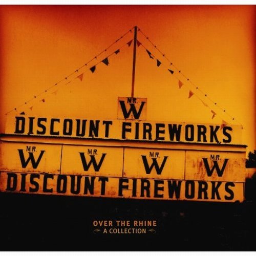 Over The Rhine - Discount Fireworks (2007)