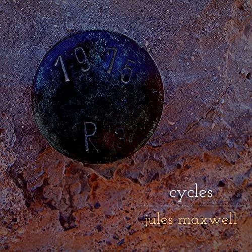 Jules Maxwell - Cycles (2022) [Hi-Res]