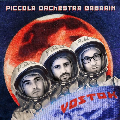 Piccola Orchestra Gagarin - Vostok (2016)