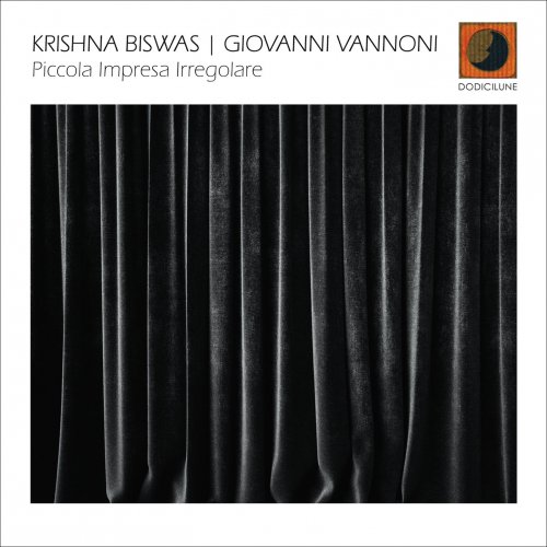 Krishna Biswas, Giovanni Vannoni - Piccola impresa irregolare (2022)