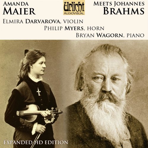 Philip Myers, Elmira Darvarova, Bryan Wagorn - Amanda Maier Meets Johannes Brahms (2019) [Hi-Res]