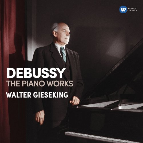 Walter Gieseking - Debussy: Piano Works (2017) [Hi-Res]